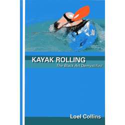 Kayak Rolling - The Black Art Demystified